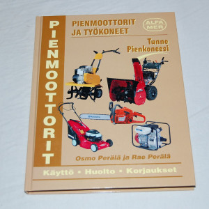 Korjauskäsikirja Pienmoottorit ja työkoneet